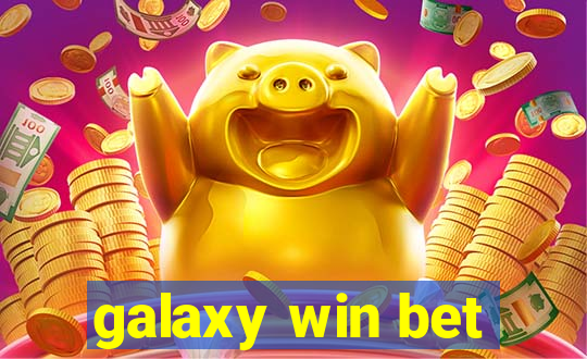 galaxy win bet